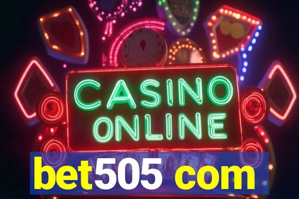bet505 com